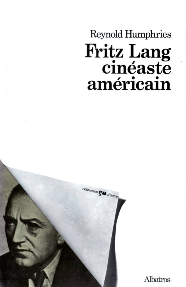 Fritz Lang cinéaste américain Collection Ça Cinéma édition Albatros