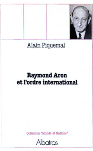 Raymond Aron et l’ordre international