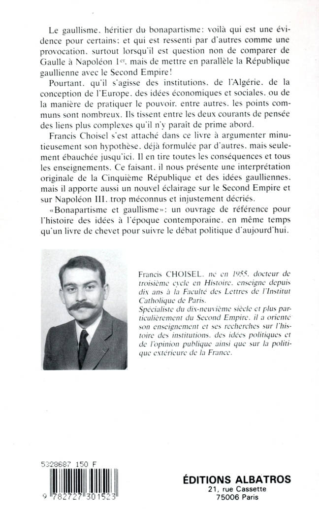 Bonapartisme et Gaullisme de Francis Choiseul editions Albatros
