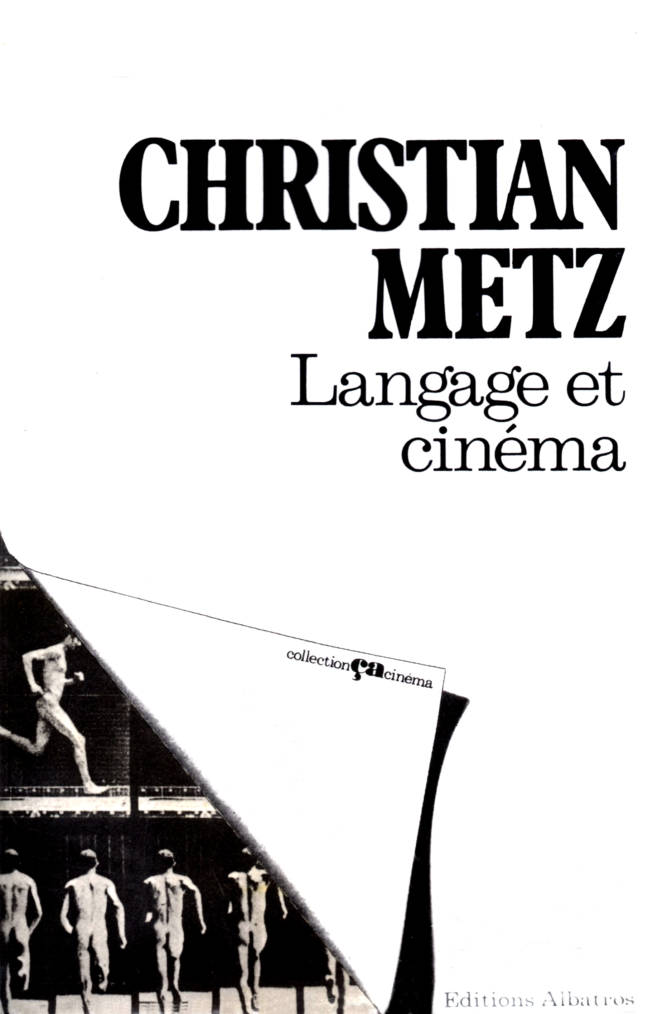Christian Metz langage et cinéma Collection Ça Cinéma édition Albatros