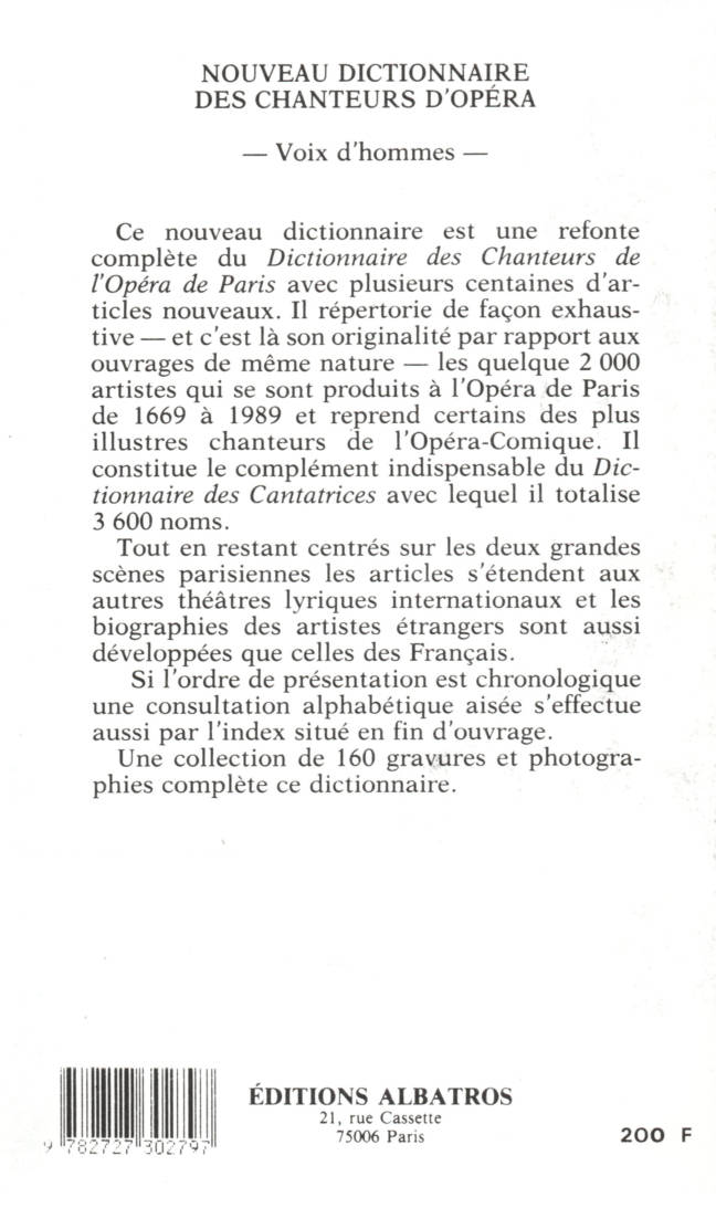 Dictionnaire des chanteurs de l'Opéra de Paris du 17e siècle à nos jours de Jean Gourret editions Albatros