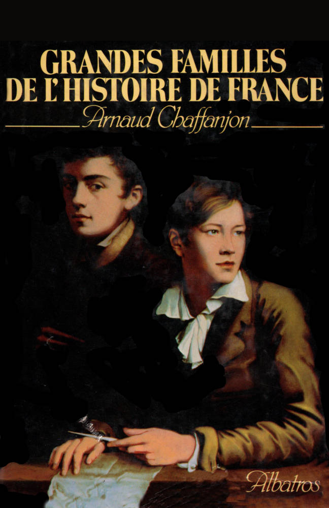 grandes familles de l'Histoire de France éditions Albatros