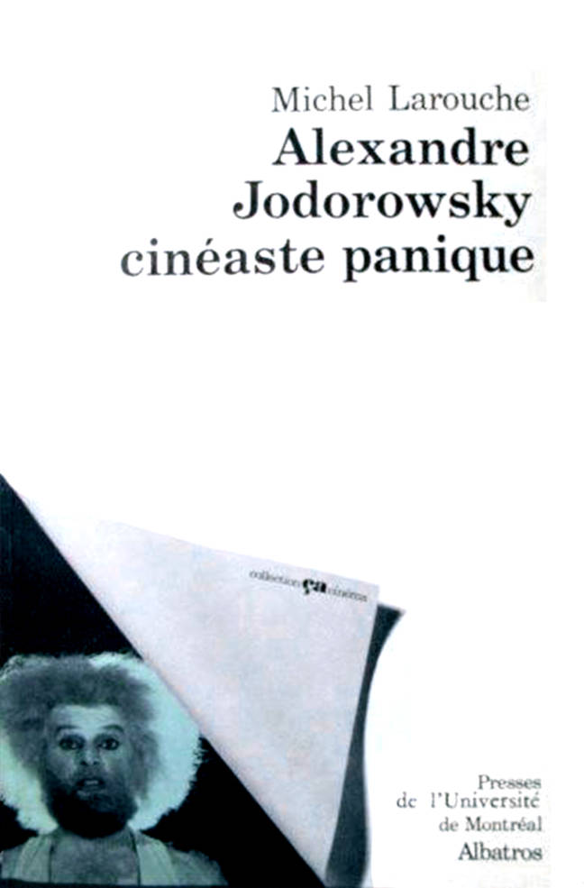 Alexandre Jodorowsky, cinéaste panique Collection Ça Cinéma Edition Albatros