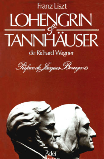 Lohengrin et Tannhauser de Franz Liszt éditions albatros
