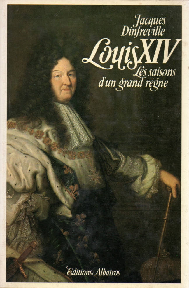 Louis XIV les saisons d'un grand règne