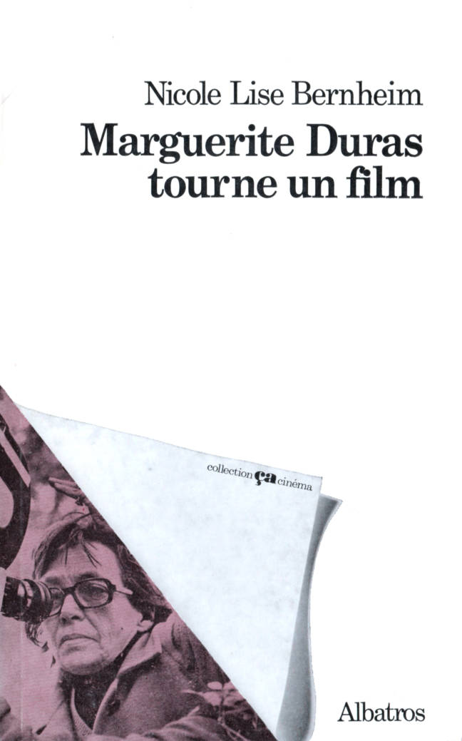 Marguerite Duras tourne un film édition ALbatros