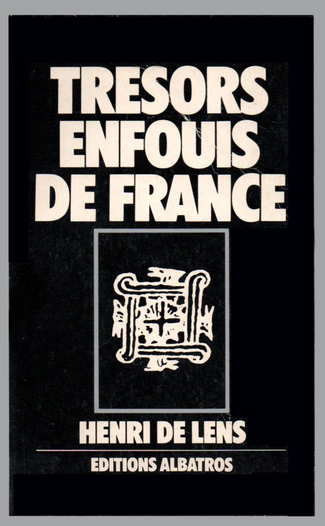 Trésors enfouis de France par Henri de Lens